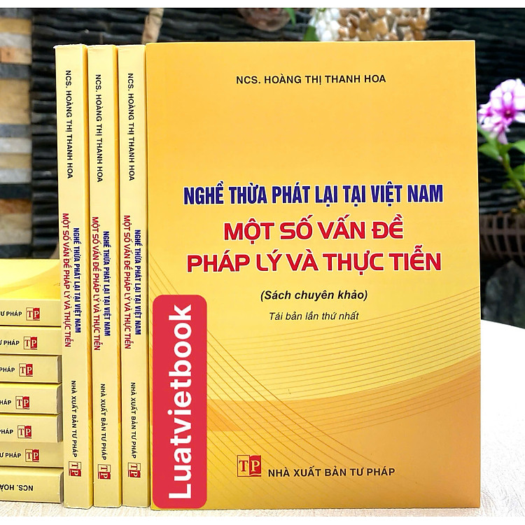 Nghề Thừa Phát Lại Tại Việt Nam – Một Số Vấn Đề Pháp Lý Và Thực Tiễn