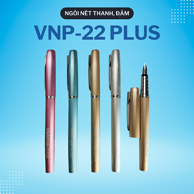 Bút Luyện Chữ VNP-022 – Ngòi Lá Tre, Nét Thanh Đậm