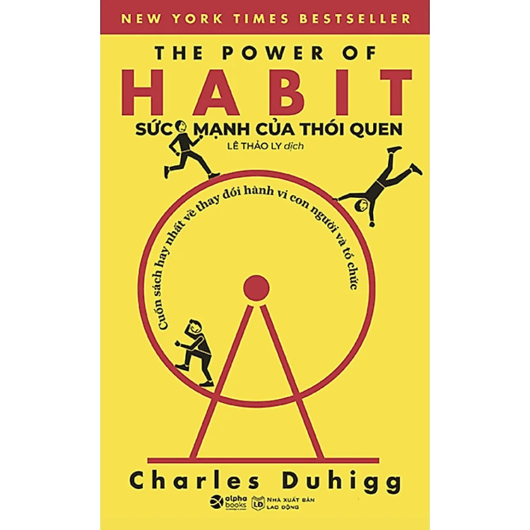 Sức Mạnh Của Thói Quen (Power Of Habits) (Tái Bản) - NXB Lao Động Xã Hội