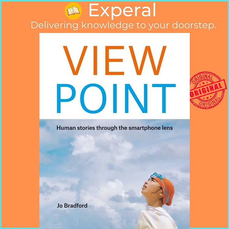Sách - ViewPoint - Human stories through the smartphone lens by Jo Bradford (UK edition, paperback)
