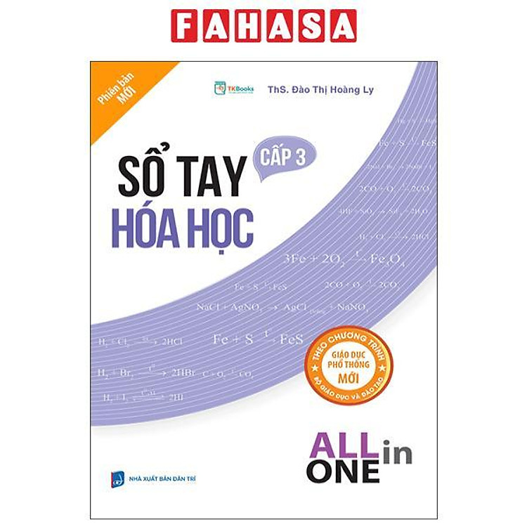 Sổ Tay Hóa Học Cấp 3 – All In One (Theo Chương Trình Giáo Dục Phổ Thông Mới)