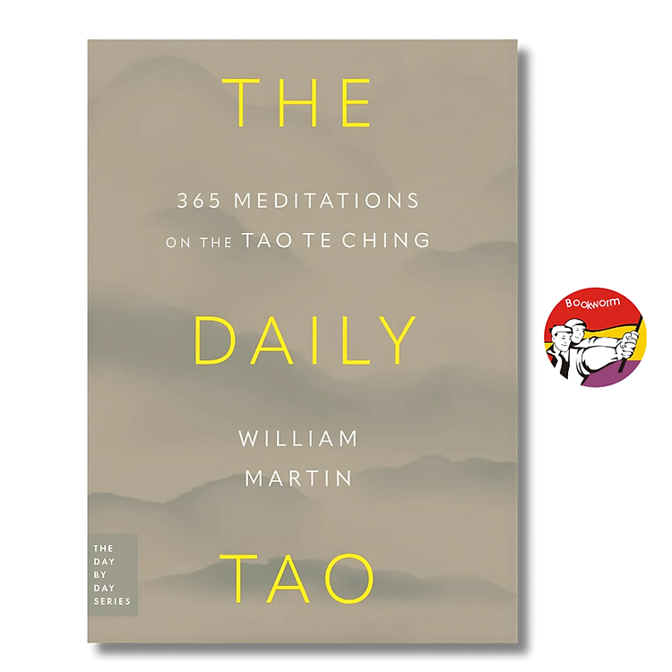 The Daily Tao: 365 Meditations on the Tao Te Ching (Day by Day Series)