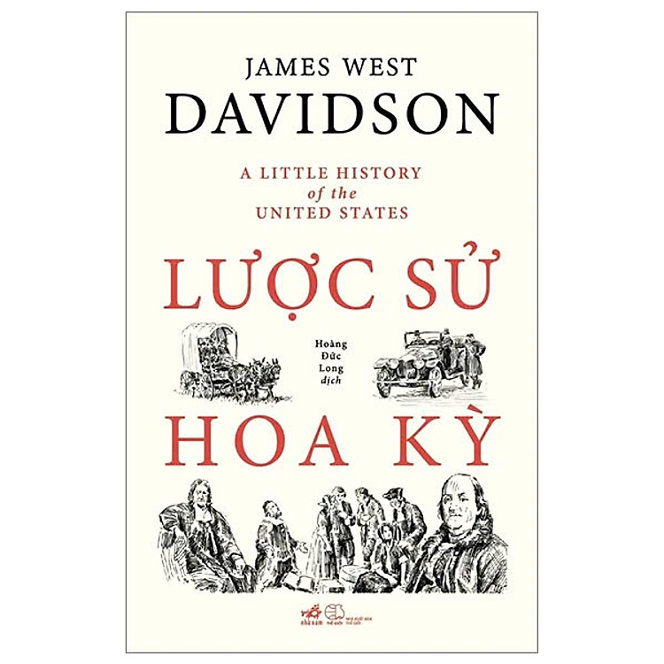 LƯỢC SỬ HOA KỲ - James West Davidson - Ảnh 2