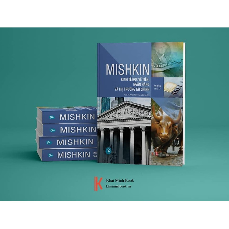 MISHKIN KINH TẾ HỌC VỀ TIỀN, NGÂN HÀNG VÀ THỊ TRƯỜNG TÀI CHÍNH