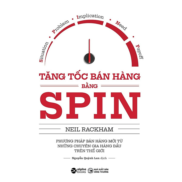 Tăng Tốc Bán Hàng Bằng SPIN (Tái Bản 2018) - Ảnh 2