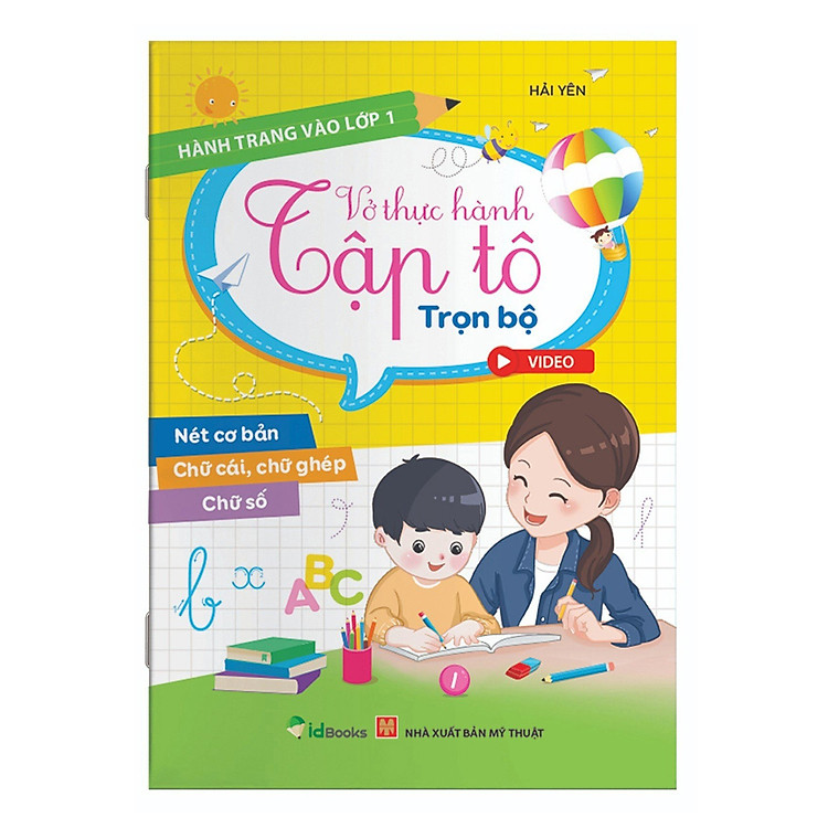 VỞ THỰC HÀNH TẬP TÔ TRỌN BỘ – tích hợp Video Hướng dẫn Viết