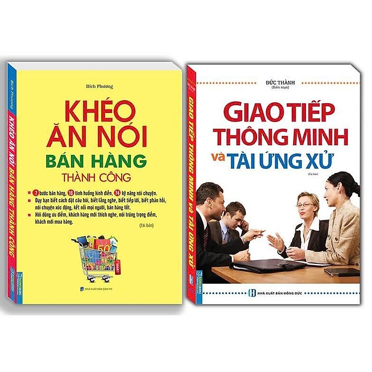 Khéo Ăn Nói Bán Hàng Thành Công + Giao Tiếp Thông Minh Và Tài Ứng Xử