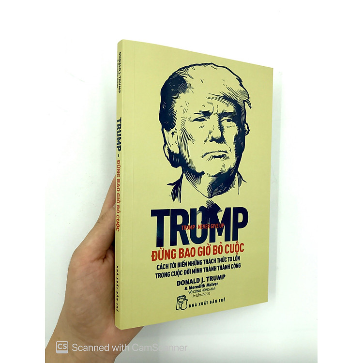 D. Trump - Đừng Bao Giờ Bỏ Cuộc (Tái Bản) - Ảnh 2