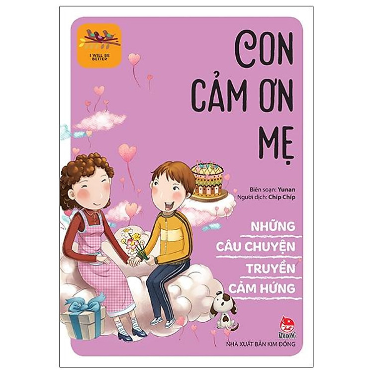 Những Câu Chuyện Truyền Cảm Hứng – I Will Be Better: Con Cảm Ơn Mẹ