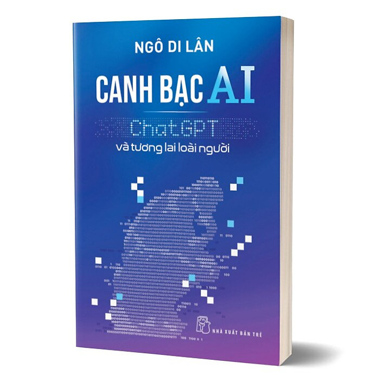 Canh Bạc AI – Chat Gpt Và Tương Lai Loài Người