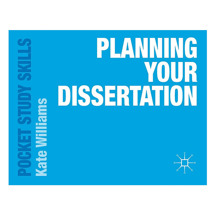 Planning Your Dissertation (2013 Ed)