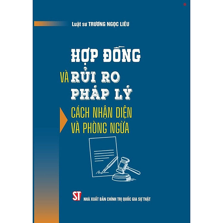 Hợp đồng và rủi ro pháp lý cách nhận diện và phòng ngừa - bản in 2025
