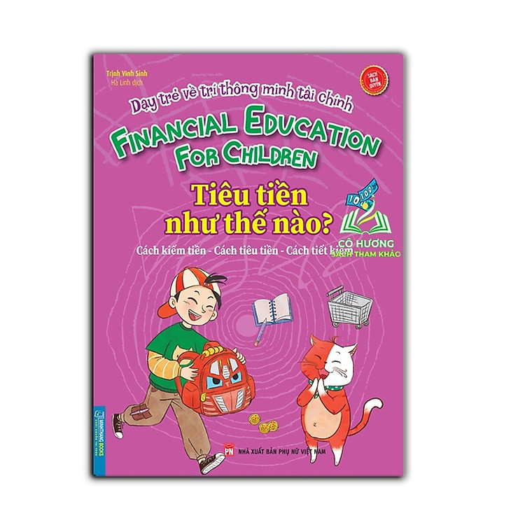 Dạy Trẻ Về Trí Thông Minh Tài Chính – Tiêu $ Như Thế Nào ?