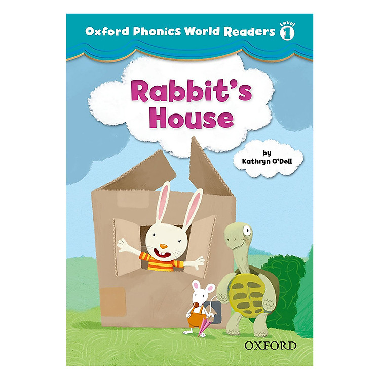 Sách Oxford Phonics World 1: Reader 2 Rabbit'S House