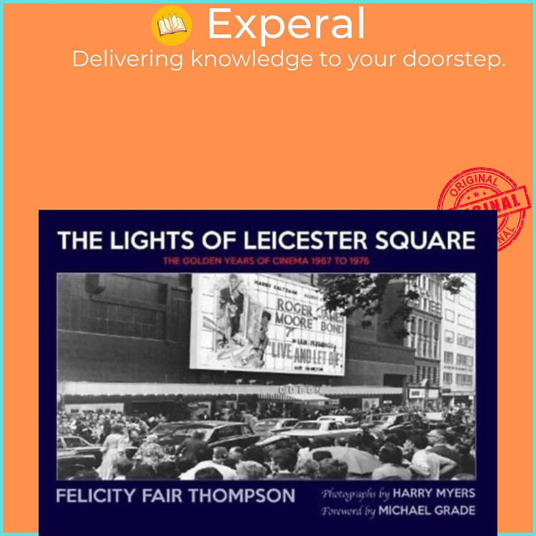 Sách - The Lights of Leicester Square - The Golden Years of Cinema 196 by Felicity Fair Thompson (UK edition, hardcover)