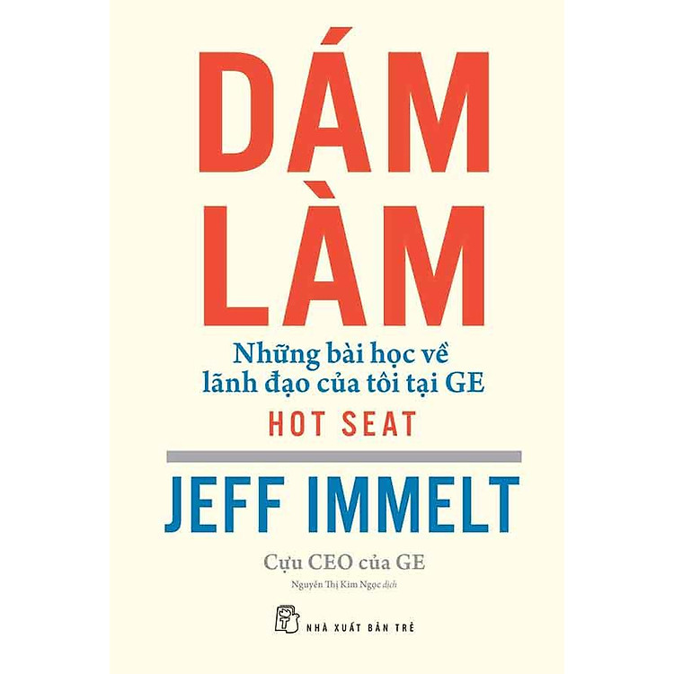 Mua Dám Làm – Bài Học Lãnh Đạo GE