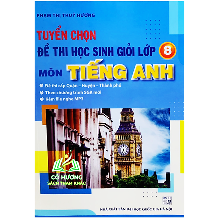 Tuyển chọn đề thi học sinh giỏi lớp 8 môn tiếng anh