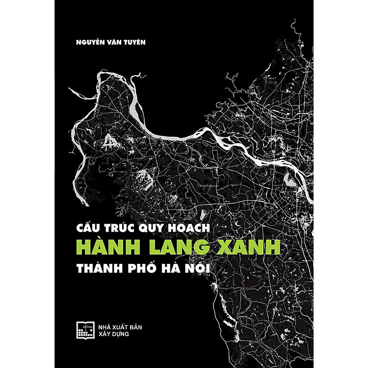 Cấu Trúc Quy Hoạch Hành Lang Xanh Thành Phố Hà Nội