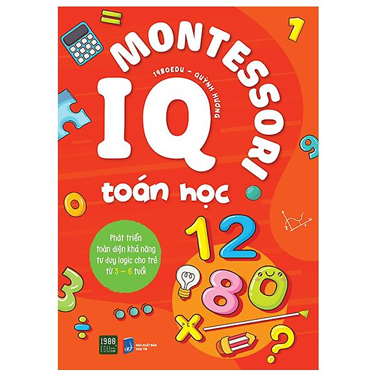 IQ Montessori Toán Học – Phát Triển Toàn Diện Khả Năng Tư Duy Logic Cho Trẻ Từ 3-6 Tuổi
