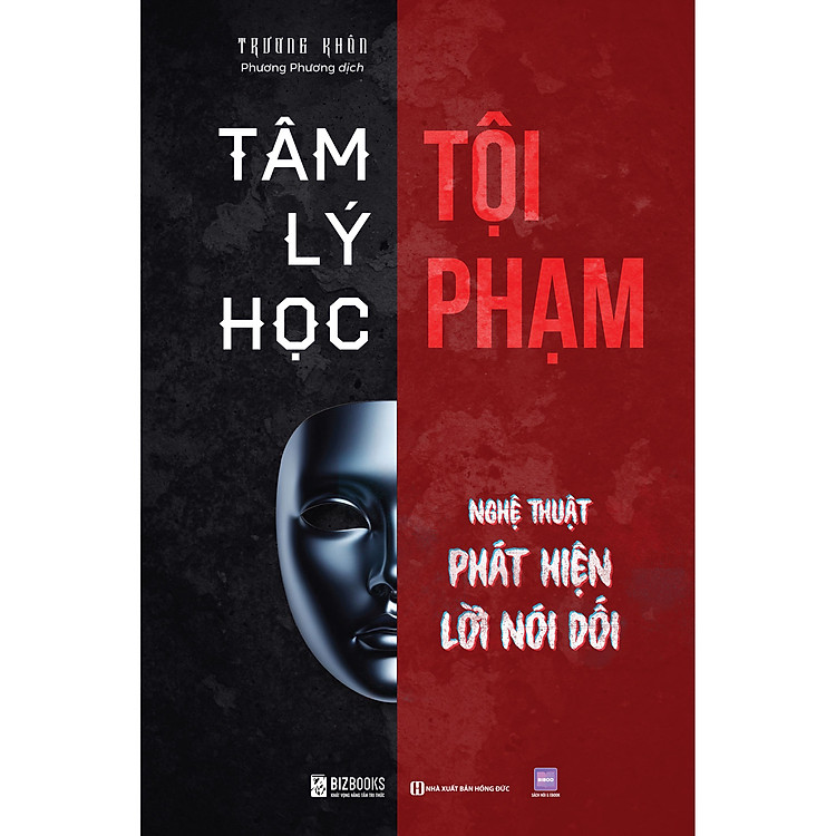 Tâm lý học tội phạm – Nghệ thuật phát hiện lời nói dối