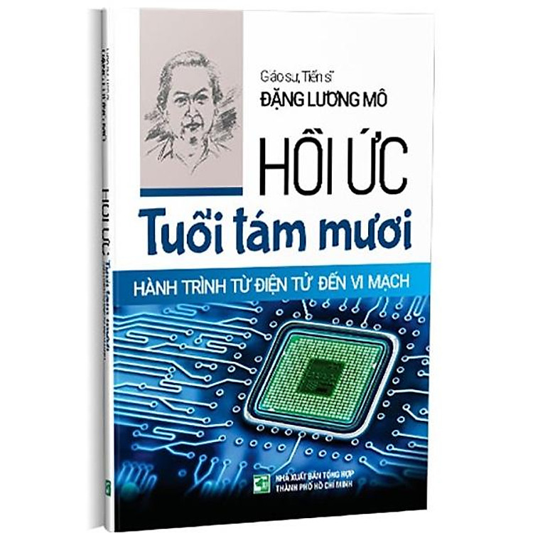 Hồi Ức Tuổi Tám Mươi Hành Trình Từ Điện Tử Đến Vi Mạch