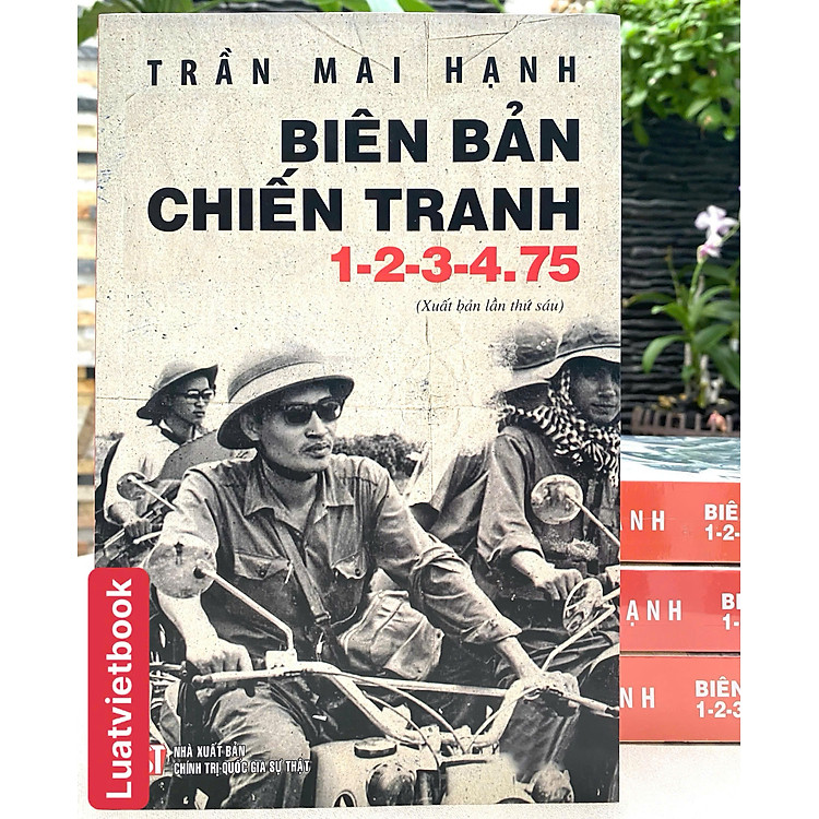 Biên Bản Chiến Tranh 1-2-3-4.75 ( Xuất bản lần thứ sáu )