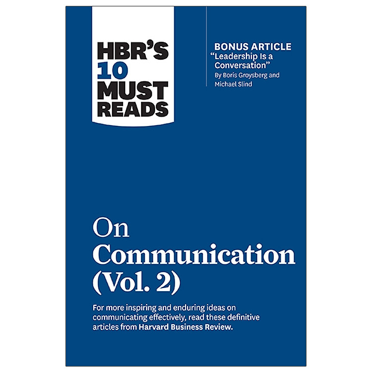HBR’s 10 Must Reads: On Communication Vol. 2