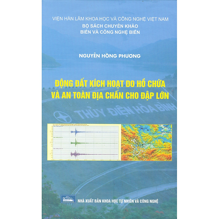 Động Đất Kích Hoạt Do Hồ Chứa Và An Toàn Địa Chấn Cho Đập Lớn