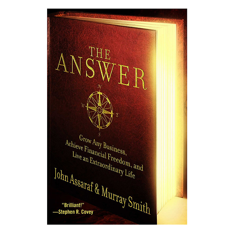 The Answer: Grow Any Business, Achieve Financial Freedom, and Live an Extraordinary Life