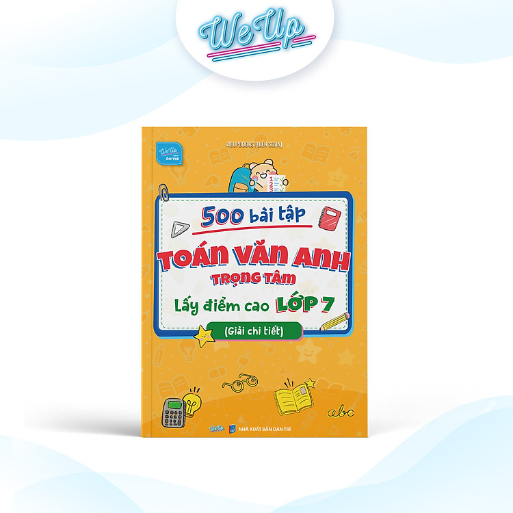 500 Bài Tập Toán Văn Anh Trọng Tâm – Lấy Điểm Cao Lớp 7 (Giải Chi Tiết)