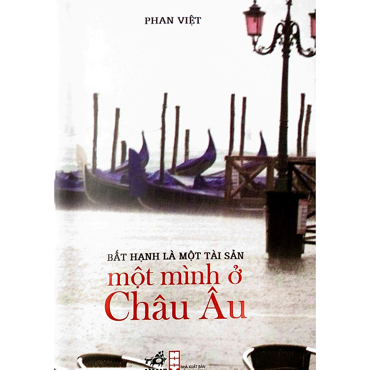 Bất Hạnh Là Một Tài Sản - Một Mình Ở Châu Âu - Ảnh 2