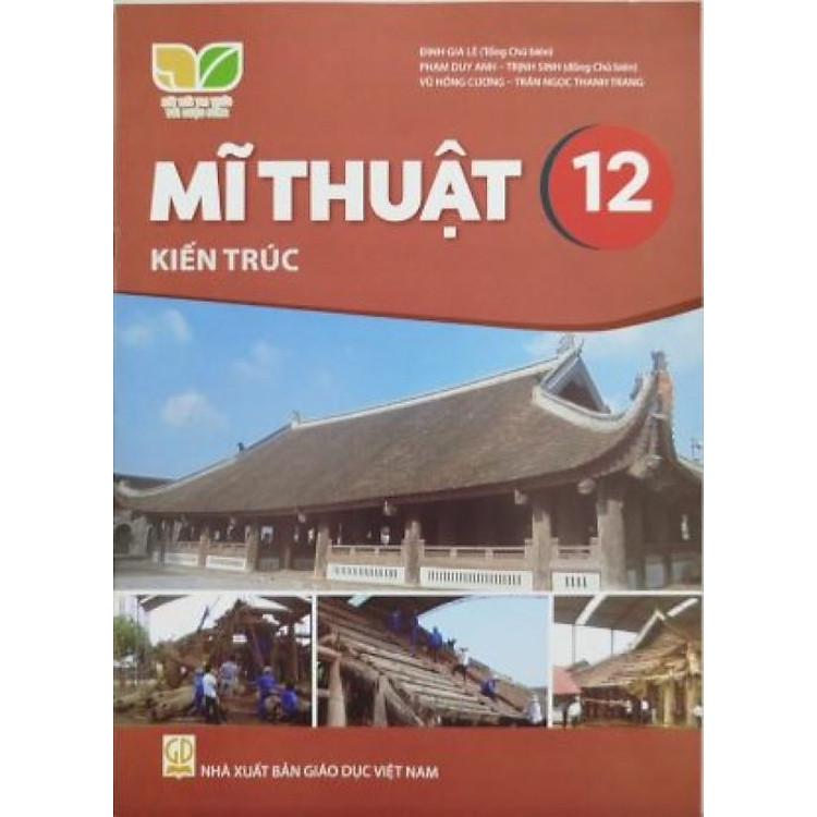 Sách giáo khoa Mĩ Thuật 12 – Kiến trúc – Kết Nối Tri Thức Với Cuộc Sống