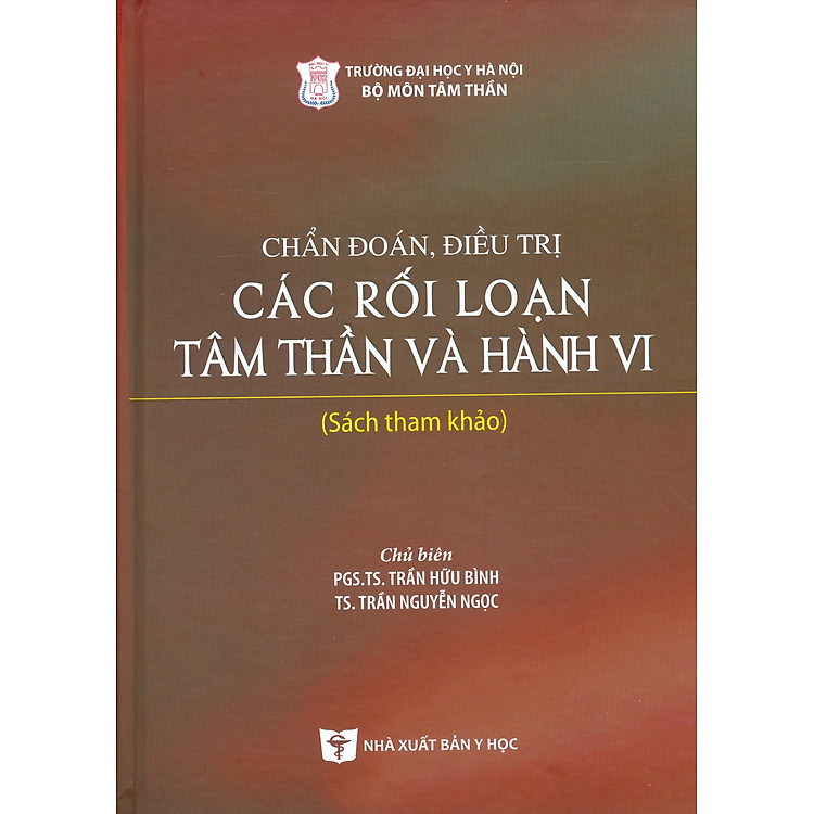 Chẩn Đoán, Điều Trị Các Rối Loạn Tâm Thần Và Hành Vi