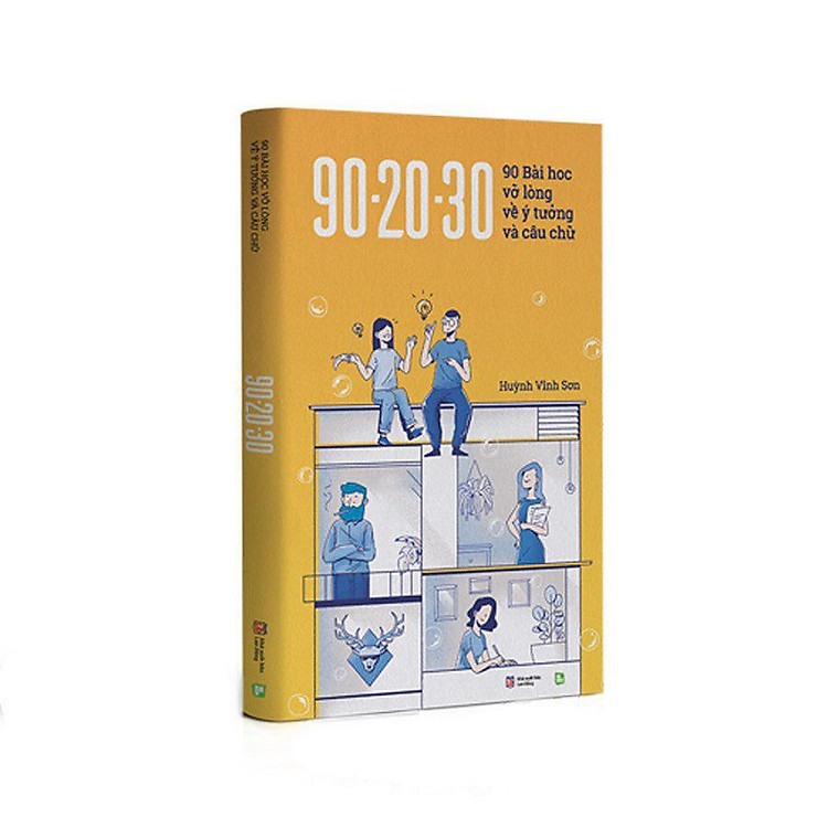 90-20-30 90 Bài Học Vỡ Lòng Về Ý Tưởng Và Câu Chữ - Ảnh 3