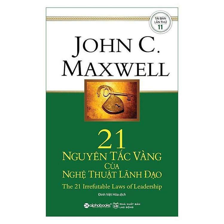 21 Nguyên Tắc Vàng Của Nghệ Thuật Lãnh Đạo