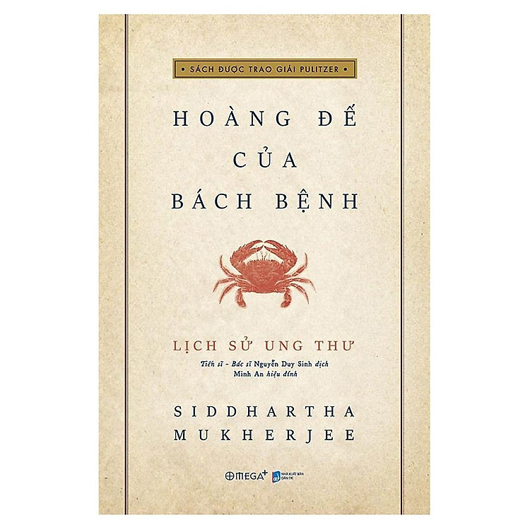 Lịch Sử Ung Thư – Hoàng Đế Của Bách Bệnh (tái bản 2020)