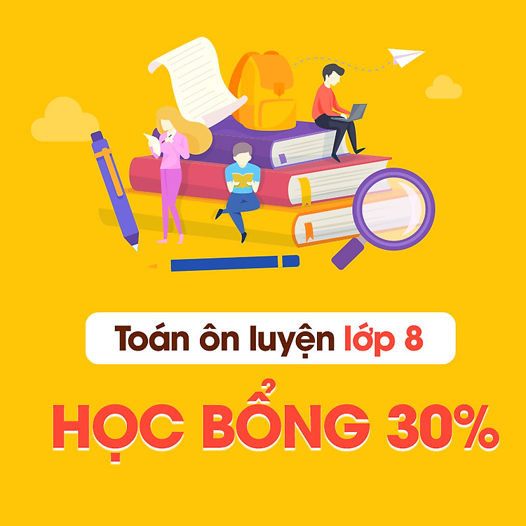 Học Mãi - Khóa Học Toán Ôn Luyện Lớp 8