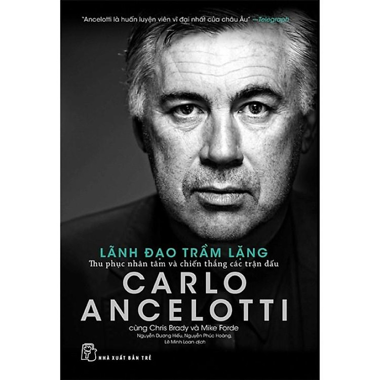Carlo Ancelotti – Lãnh Đạo Trầm Lặng