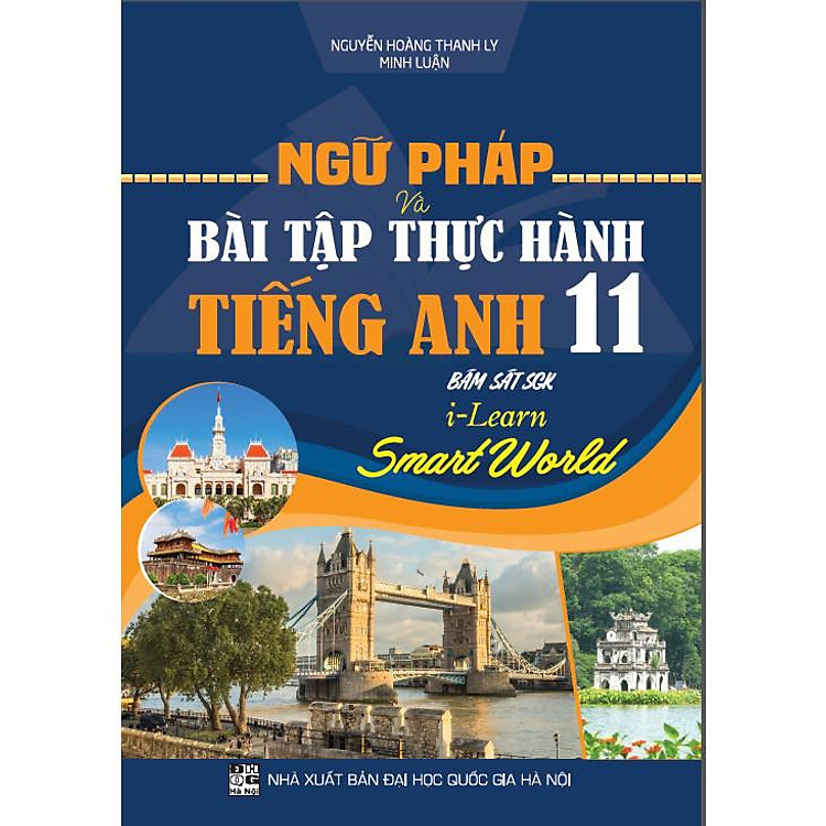 Ngữ Pháp và Bài Tập Thực Hành Tiếng Anh 11 (HA-MK1) - Ảnh 3