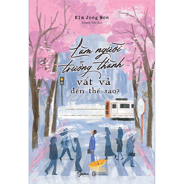 Mua tại Newshop: Làm Người Trưởng Thành Vất Vả Đến Thế Sao?