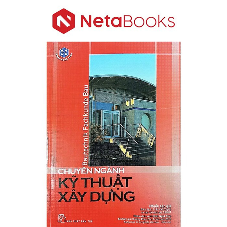 Tủ Sách Nhất Nghệ Tinh - Chuyên Ngành Kỹ Thuật Xây Dựng