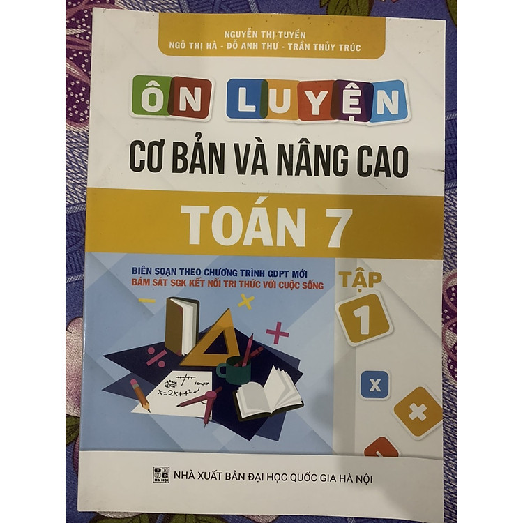 Ôn Luyện Cơ Bản Và Nâng Cao Toán 7 Tập 1
