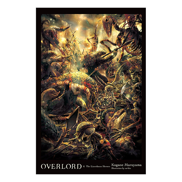 Sách Overlord, Volume 04: The Lizardman Heroes (Light Novel)