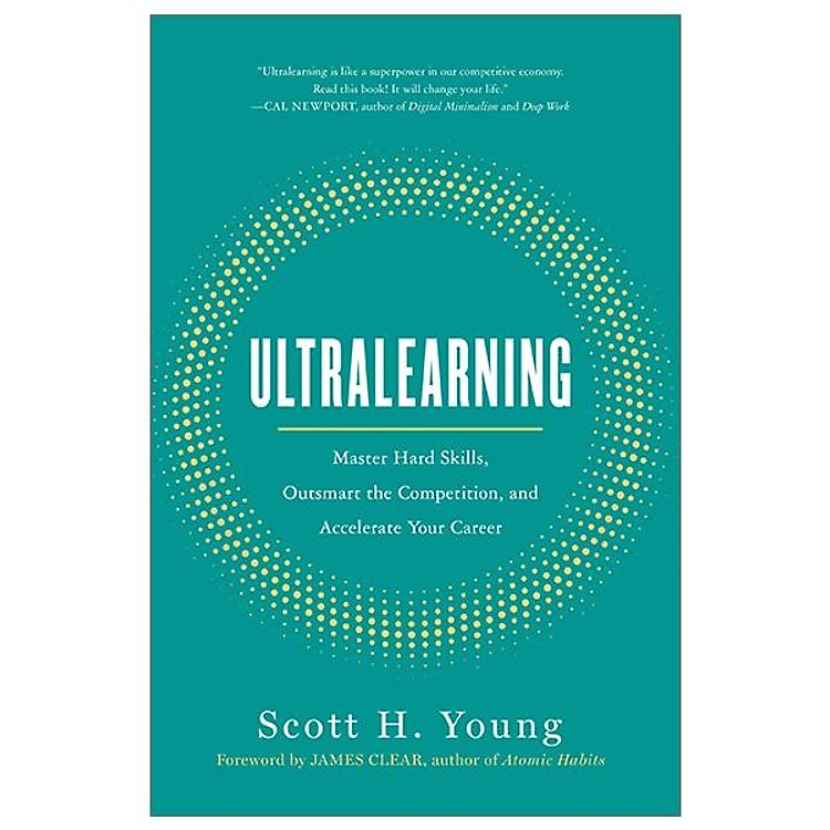 Ultralearning: Master Hard Skills, Outsmart The Competition, And Accelerate Your Career - Ảnh 2