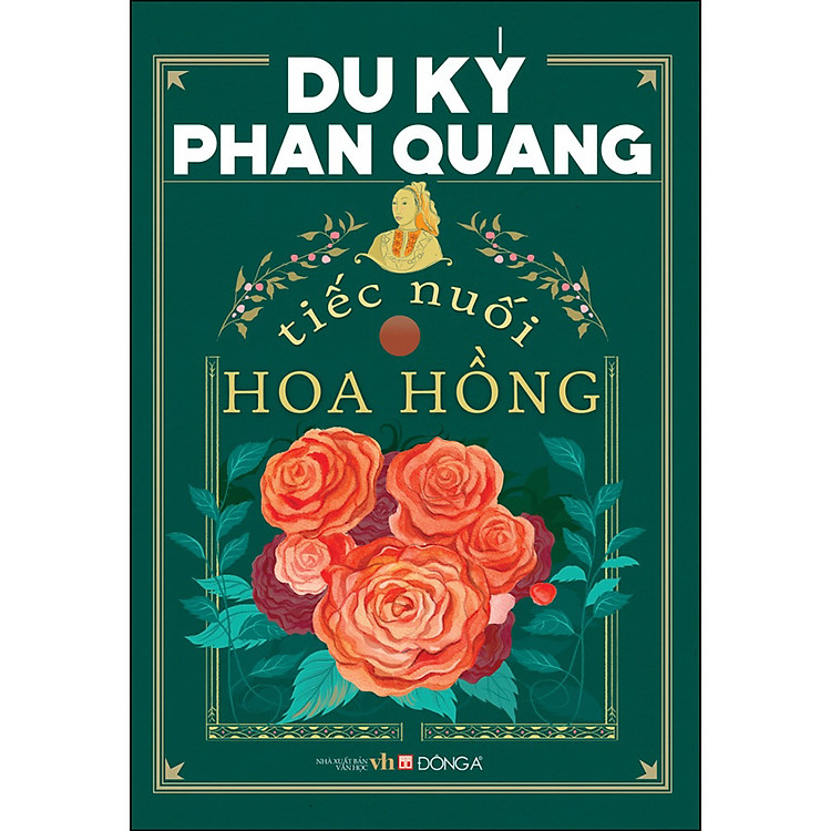Du Ký Phan Quang – Tiếc Nuối Hoa Hồng