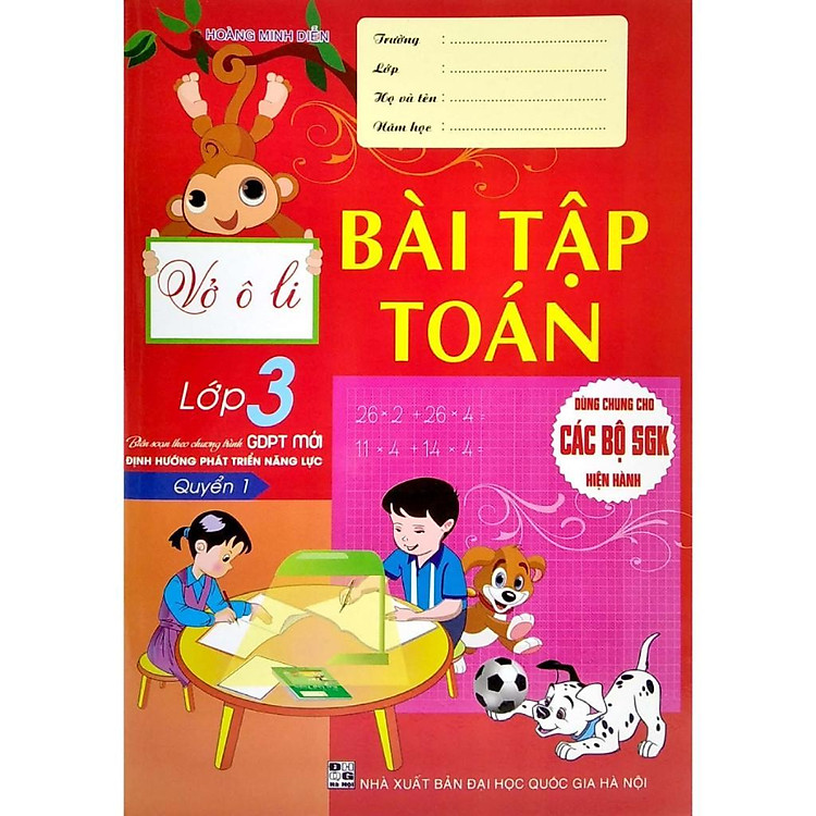 Vở Ô Li Bài Tập Toán Lớp 3 – Quyển 1 – Bám Sát SGK Định Hướng Phát Triển Năng Lực