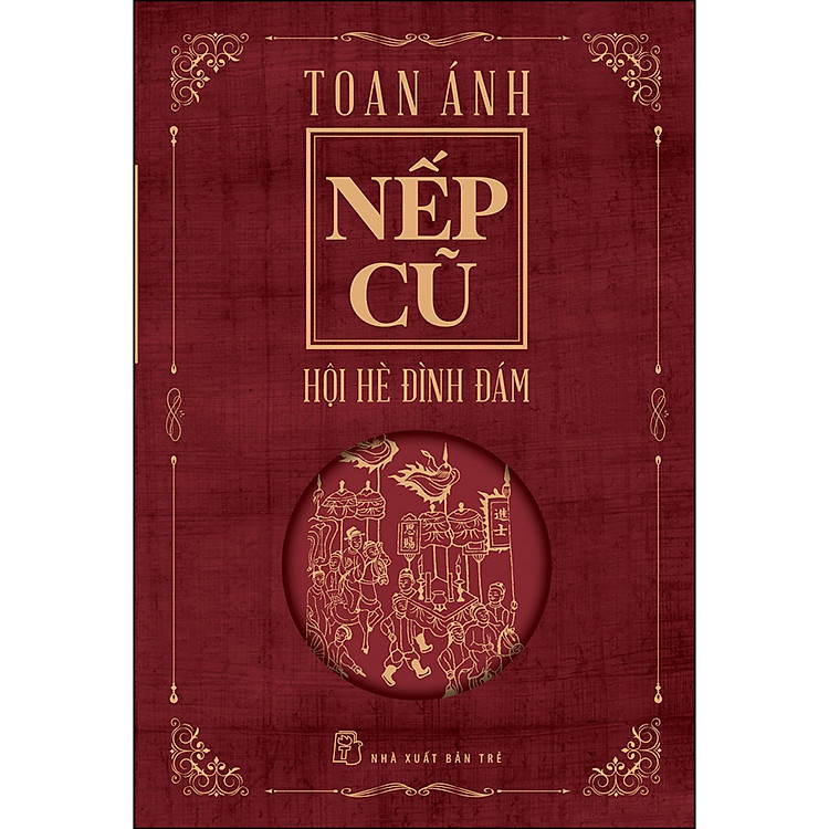 Nếp Cũ – Hội Hè Đình Đám