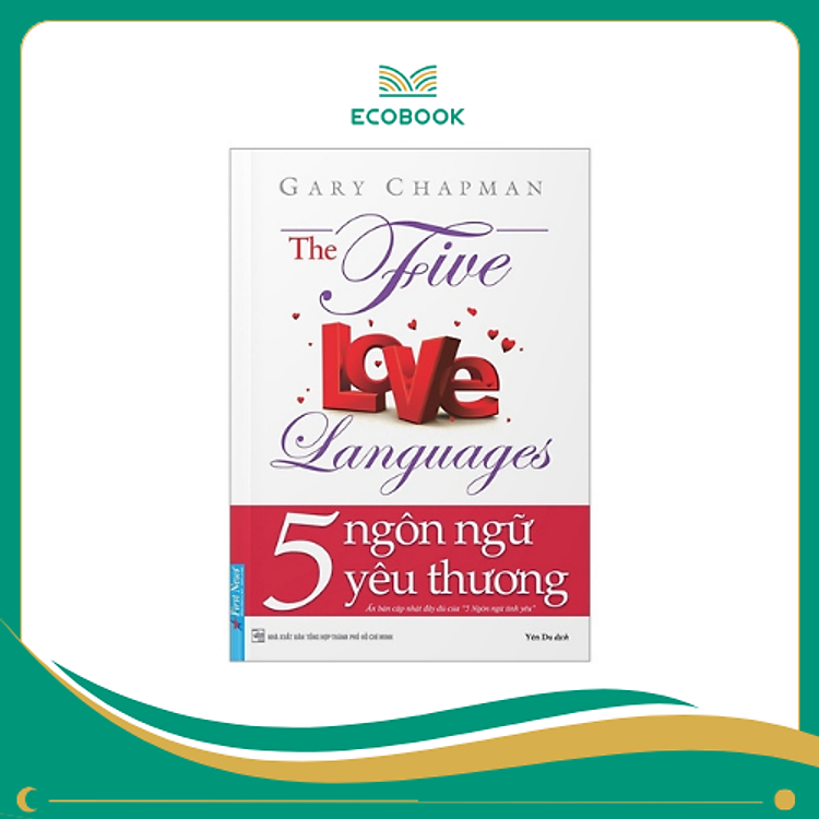 5 Ngôn Ngữ Yêu Thương – Gary Chapman