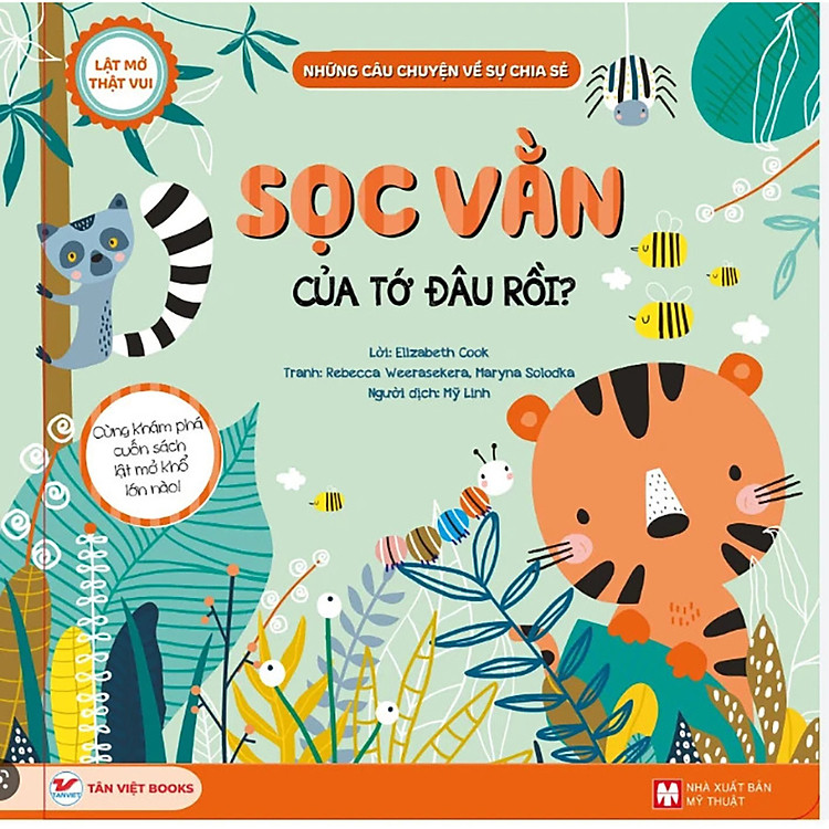 Sách Sọc Vằn Của Tớ Đâu Rồi ? - Lật Mở Thật Vui - Những Câu Chuyện Về Chia Sẻ