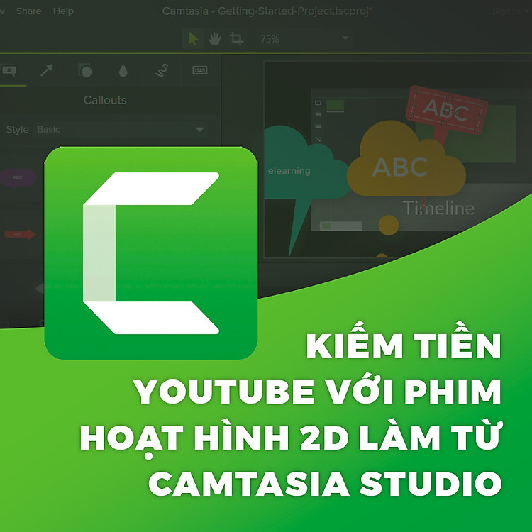 Khóa Học Kiếm Tiền Youtube Với Phim Hoạt Hình 2D Làm Từ Camtasia Studio
